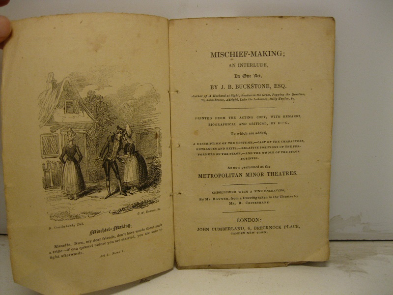 Mischief-making. An interlude in one act printed from the acted copy, with remarks, biographical and critical to which are added a description of the costume, cast of the characters, entrances and exits, relative positions of the performers on the stage and the whole of the stage business as now performed at the Metropolitan Minor Thaetres embellished with a fine engraving